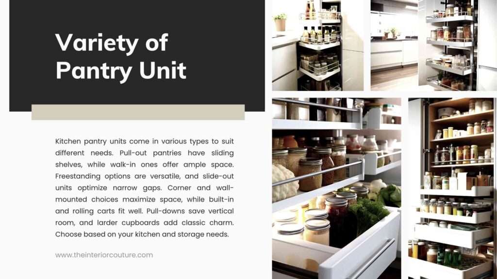 Pantry unit for kitchen types, blog by theinteriorcouture