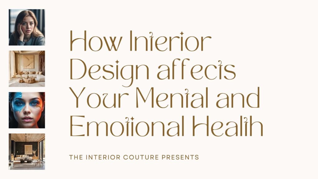 How Interior Design affects Your Mental and Emotional Health - The ...