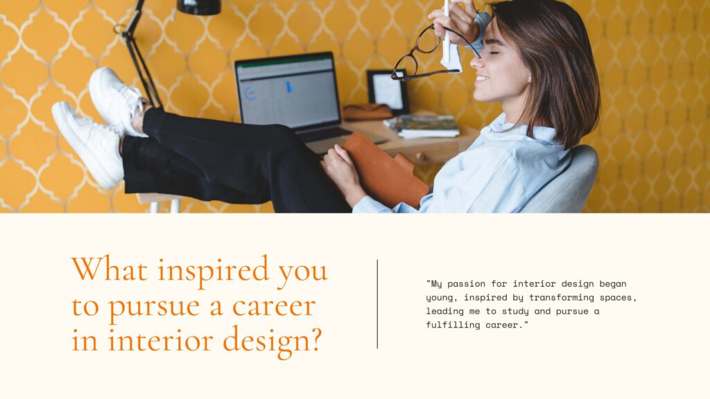 A Conversation with Interior Design Expert: Aripra Singh,What inspired you to pursue a career in interior design? Blog by the interior couture