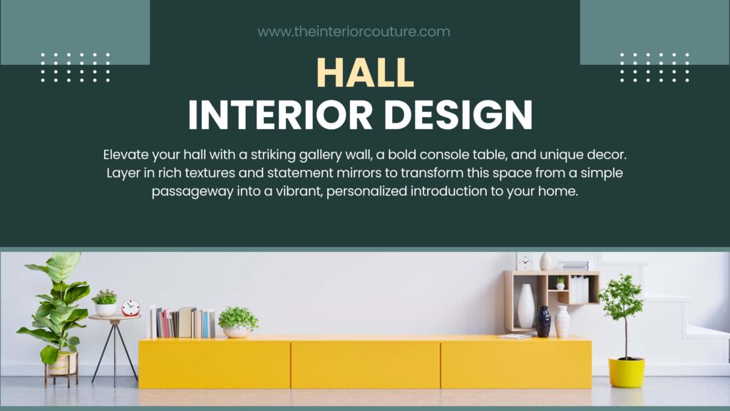 hall interior design, living room Interior design, blog by the interior couture 