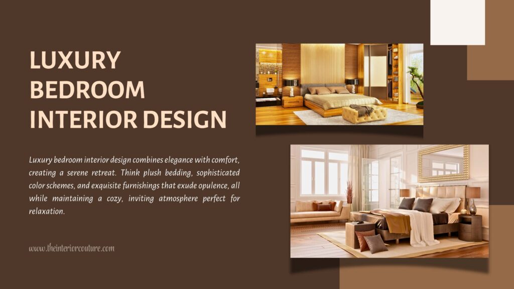 luxury Bedroom Interior Design, blog by the interior couture