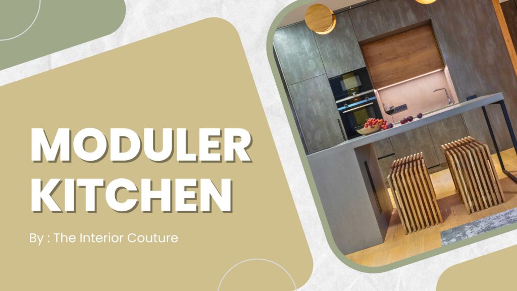 Modular kitchen, blog by the interior couture, best interior designer in rewa